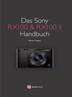 cover image of Das Sony RX100 & RX100 II Handbuch